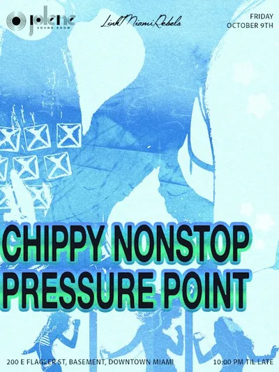 Chippy Nonstop, Pressure Point