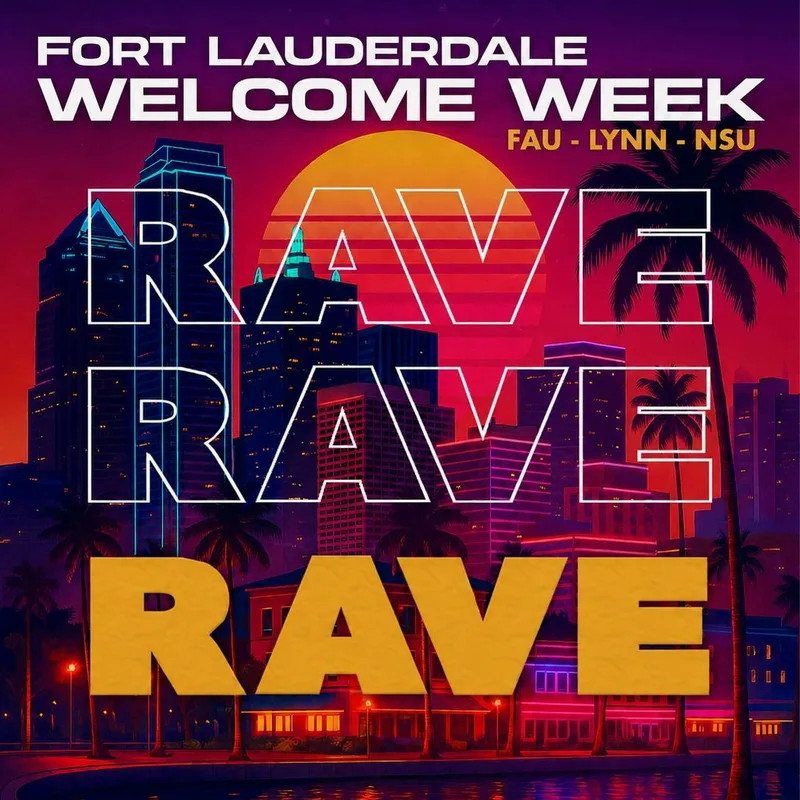 FORT LAUDERDALE WELCOME WEEK RAVE